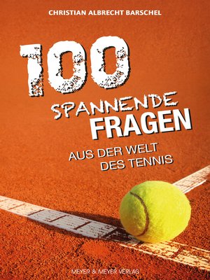 cover image of 100 spannende Fragen aus der Welt des Tennis